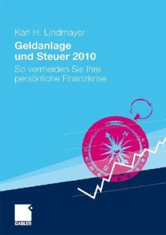 Geldanlage und Steuer 2010 - Lindmayer, Karl H.