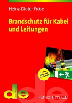 Brandschutz für Kabel und Leitungen - Fröse, Heinz-Dieter