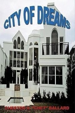 City of Dreams - Ballard, Chester A.