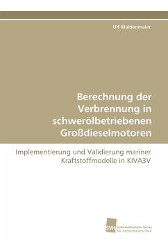 Cover Berechnung der Verbrennung in schwerölbetriebenen Großdieselmotoren