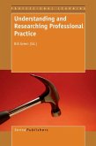 Understanding and Researching Professional Practice