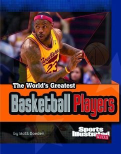 The World's Greatest Basketball Players - Doeden, Matt