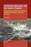 Self-Study Approaches and the Teacher-Inquirer