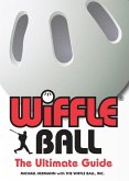 Wiffle(r) Ball: The Ultimate Guide