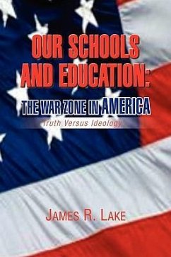 Our Schools and Education - Lake, James R.