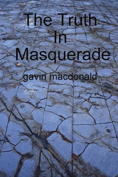 The Truth In Masquerade - Macdonald, Gavin