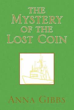 The Mystery of the Lost Coin - Gibbs, Anna