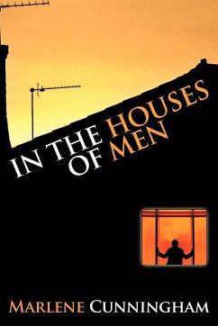 In the Houses of Men - Cunningham, Marlene