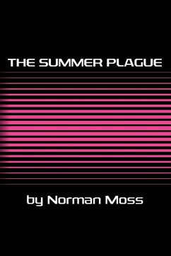 The Summer Plague - Moss, Norman