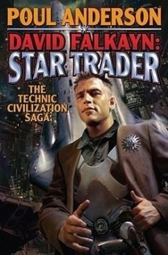 David Falkayn: Star Trader: The Technic Civilization Saga - Anderson, Poul