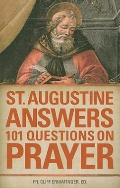 St. Augustine Answers 101 Questions - Of Hippo, Saint Augustine