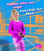 Algunos Niños Son Ciegos/Some Kids Are Blind
