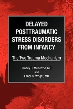 Delayed Posttraumatic Stress Disorders from Infancy - McKenzie, Clancy D.