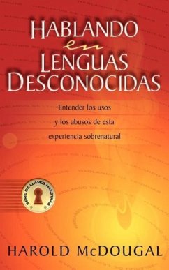 Hablando en lenguas desconocidas - McDougal, Harold B