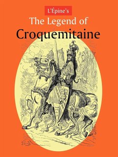 L'Pine's the Legend of Croquemitaine, and the Chivalric Times of Charlemagne - L'Pine, Ernest