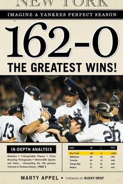 162-0: Imagine a Yankees Perfect Season Cover 162-0: Imagine a Yankees Perfect Season