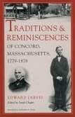 Traditions and Reminiscences of Concord, Massachusetts, 1779-1878 Traditions and Reminiscences of Concord, Massachusetts, 1779-1878