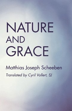 Nature and Grace - Scheeben, Matthias Joseph