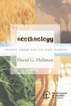 Ecotheology: Voices from South and North