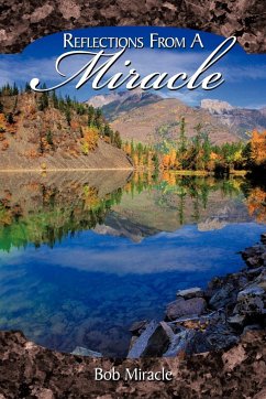 Reflections from a Miracle - Miracle, Bob