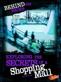 Behind the Racks: Exploring the Secrets of a Shopping Mall