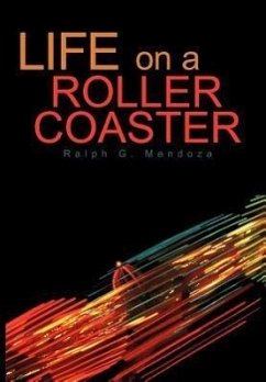 Life on a Roller Coaster - Ralph G. Mendoza, G. Mendoza