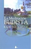 La Meditacion Budista La Meditacion Budista