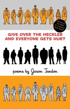 Give Over the Heckler and Everyone Gets Hurt - Tandon, Jason