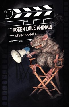 Rotten Little Animals - Shamel, Kevin