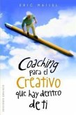 Coaching Para el Creativo Que Hay Dentro de Ti = Coaching the Artist Within