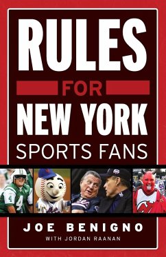 Rules for New York Sports Fans - Benigno, Joe; Raanan, Jordan