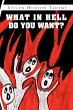 What in Hell Do You Want? - Bild 1