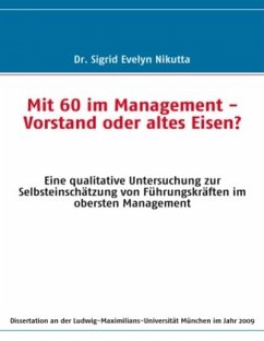 Mit 60 im Management - Vorstand oder altes Eisen? - Nikutta, Dr. Sigrid Evelyn