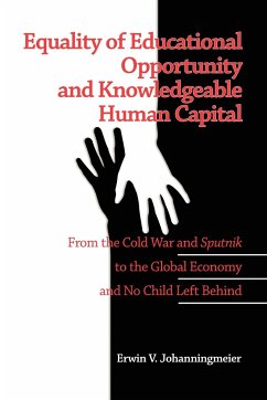 Equality of Educational Opportunity and Knowledgeable Human Capital - Johanningmeier, Erwin V.