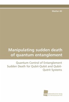 Manipulating sudden death of quantum entanglement - Ali, Mazhar