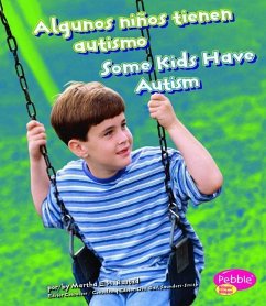 Algunos Niños Tienen Autismo/Some Kids Have Autism - Rustad, Martha E. H.