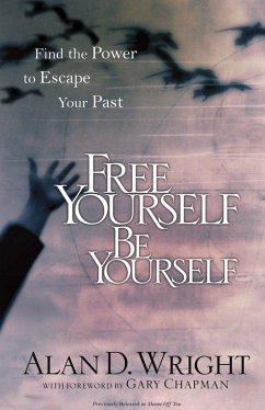 Free Yourself Be Yourself - Wright, Alan D