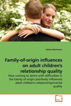 Family-of-origin influences on adult children's relationship quality - Martinson, Vjollca