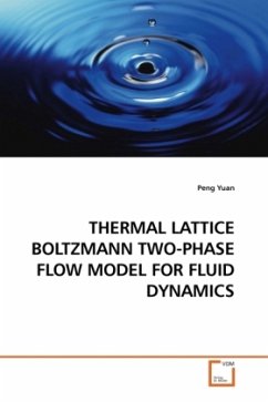THERMAL LATTICE BOLTZMANN TWO-PHASE FLOW MODEL FOR FLUID DYNAMICS - Yuan, Peng