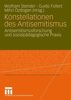 Konstellationen des Antisemitismus - Stender, Wolfram / Follert, Guido / Özdogan, Mihri (Hrsg.)