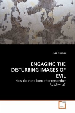 ENGAGING THE DISTURBING IMAGES OF EVIL - Herman, Lisa