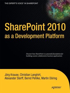 SharePoint 2010 as a Development Platform - Krause, Joerg;Dring, Martin;Langhirt, Christian