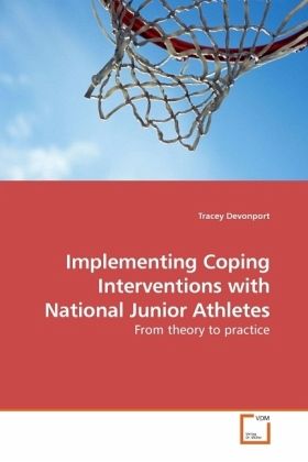 Implementing Coping Interventions with National Junior Athletes Implementing Coping Interventions with National Junior Athletes