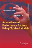 Animation and Performance Capture Using Digitized Models