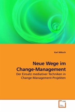 Neue Wege im Change-Management - Miksch, Karl