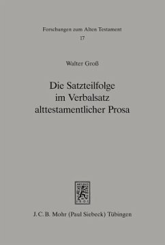 Die Satzteilfolge im Verbalsatz alttestamentlicher Prosa - Gross, Walter