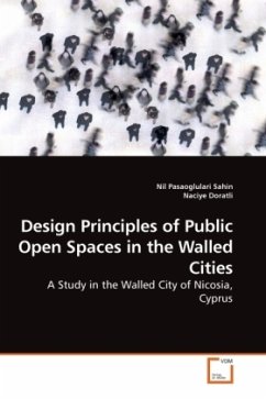 Design Principles of Public Open Spaces in the Walled Cities - Pasaoglulari Sahin, Nil