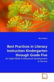 Best Practices in Literacy Instruction Kindergarten through Grade Five