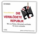 Die verblödete Republik, 6 Audio-CDs