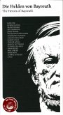 Die Helden Von Bayreuth